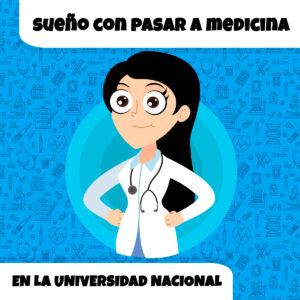 PASAR A MEDICINA EN LA UNIVERSIDAD NACIONAL