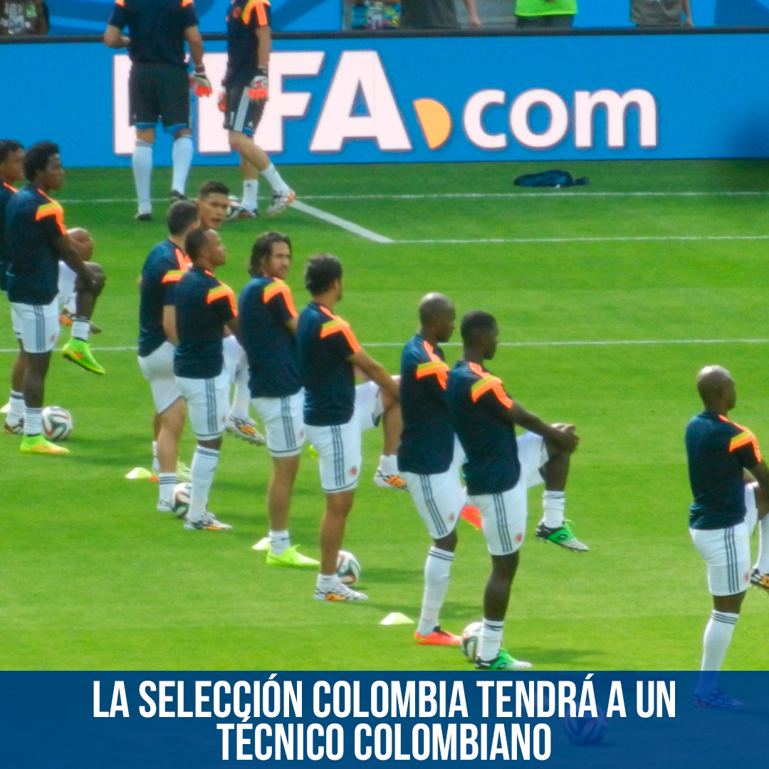 La Selección Colombia tendrá a un técnico colombiano